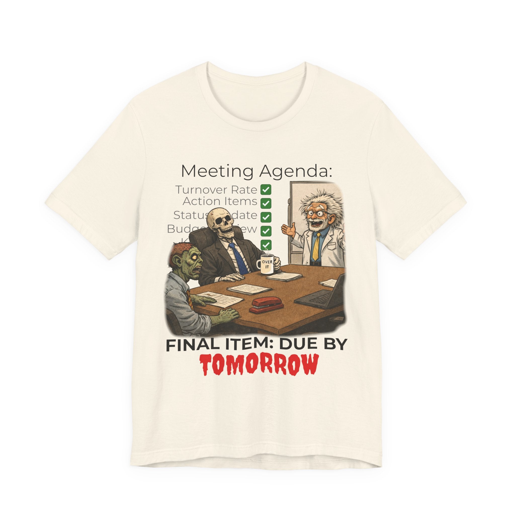 Meeting Agenda T-Shirt - "Final Item: Due By Tomorrow" Funny Office Humor Tee