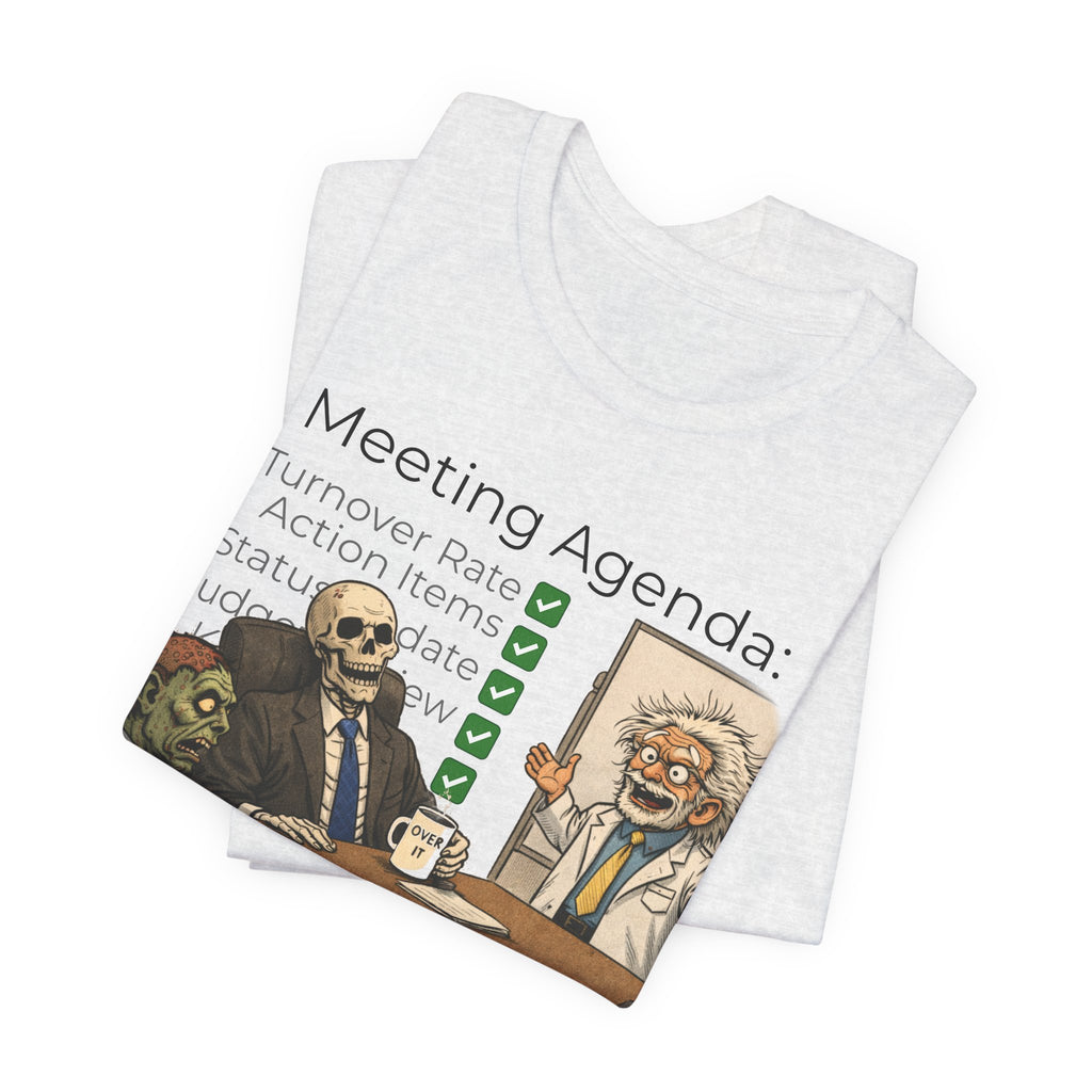 Meeting Agenda T-Shirt - "Final Item: Due By Tomorrow" Funny Office Humor Tee