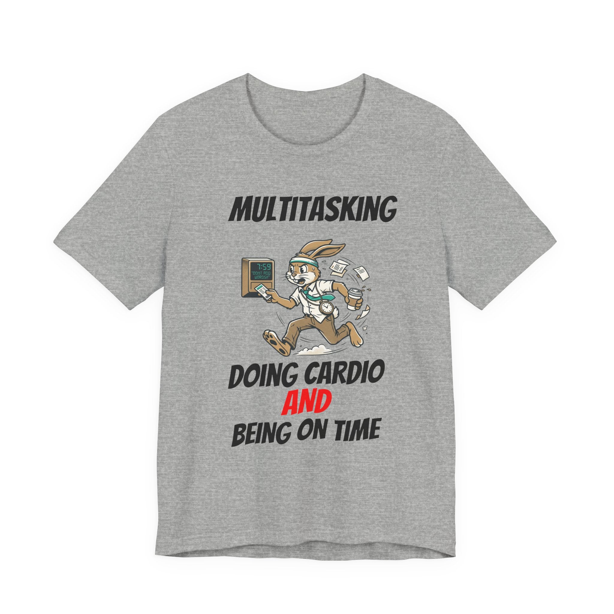 Multitasking - Cardio -AND- Being on Time  — Funny Rabbit Office Runner Tee