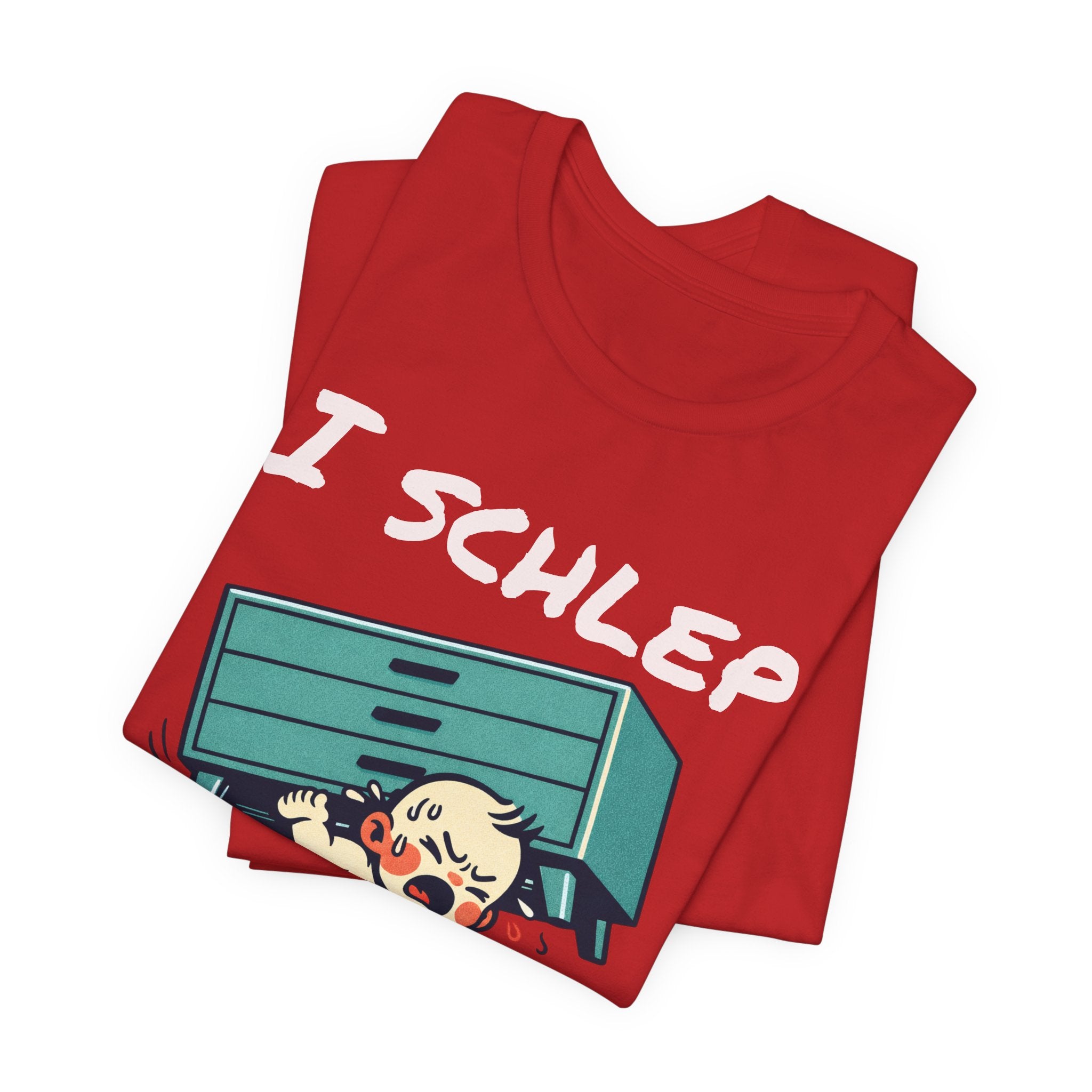 I Schlep Like a Baby T-Shirt — Funny Humor Moving Day Tee