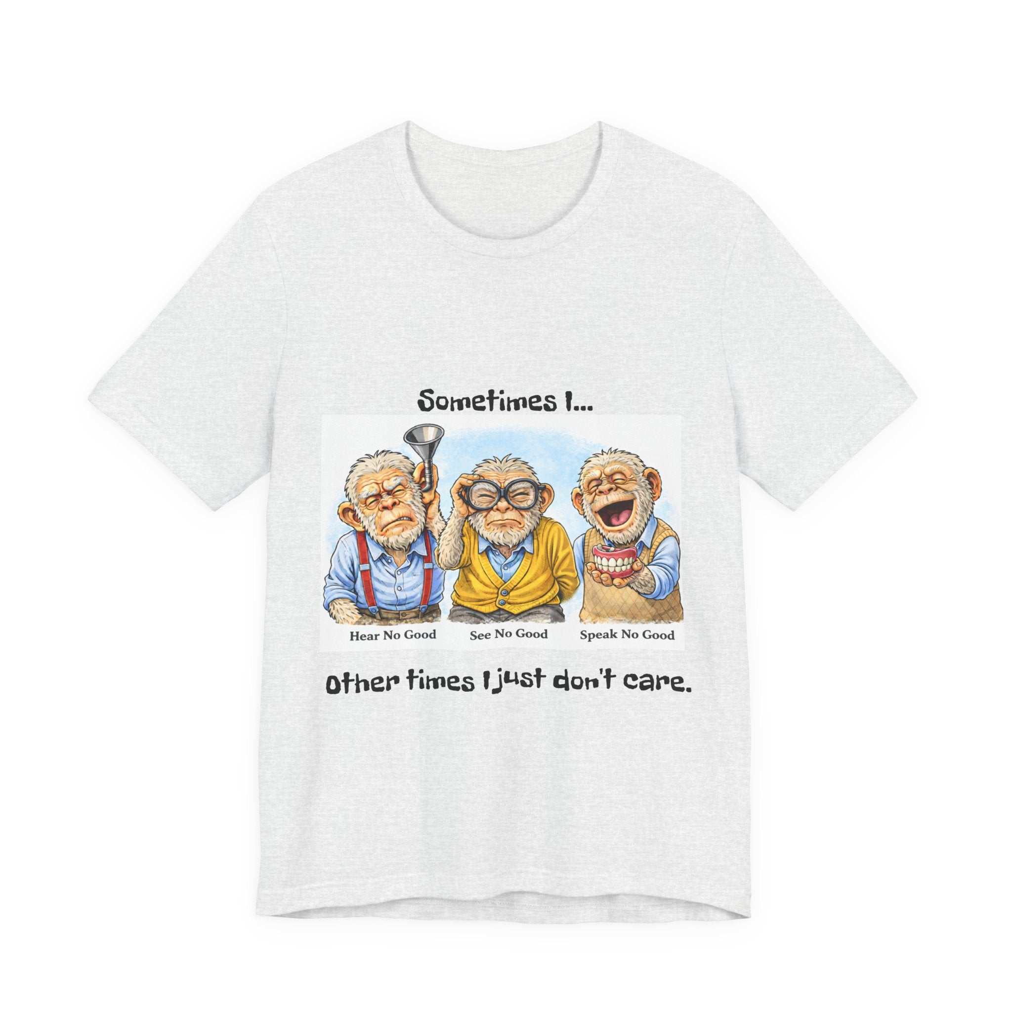 Funny Senior 'The Senses Are Optional' T-Shirt — Hear No Good, See No Good, Speak No Good Tee