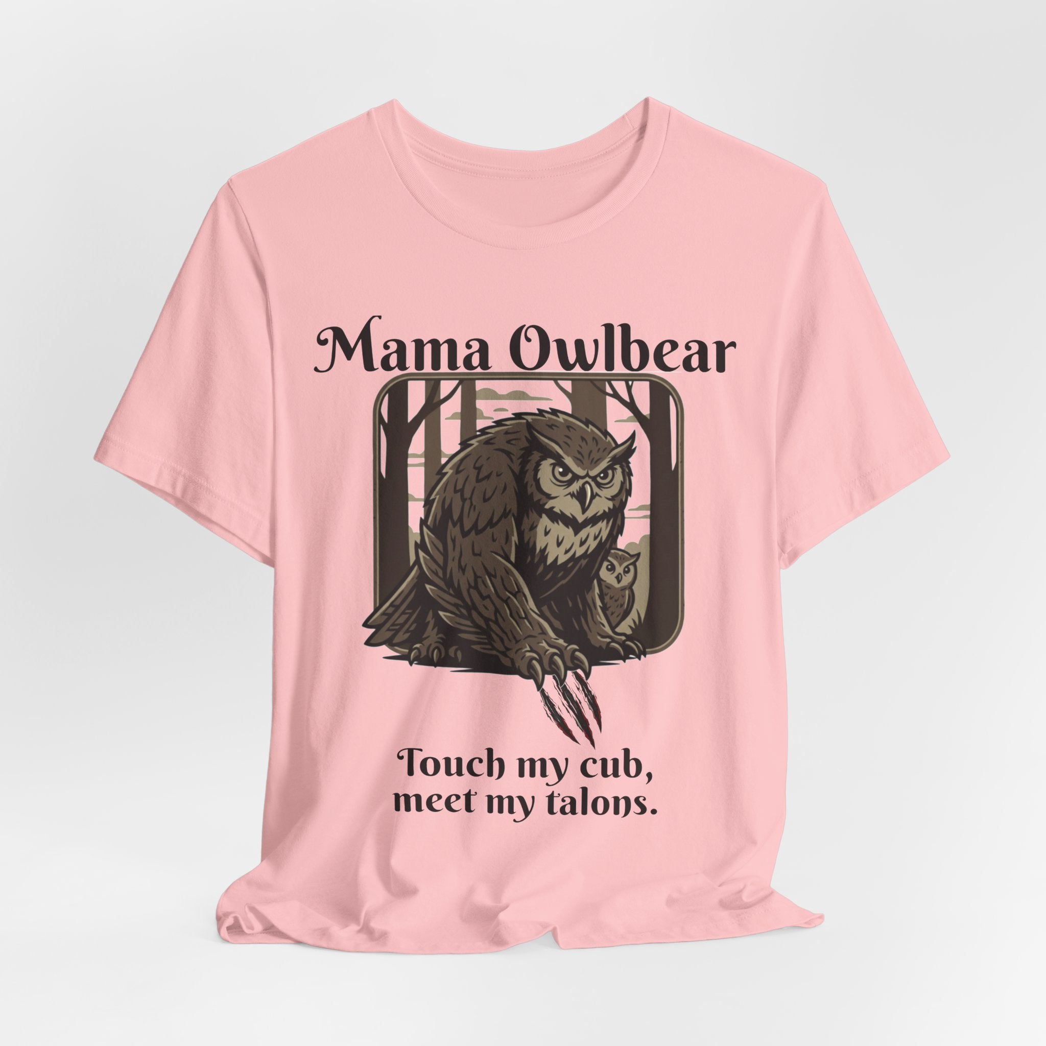 Mama Owlbear T-Shirt — "Touch my cub, meet my talons." Protective Mom Graphic Tee