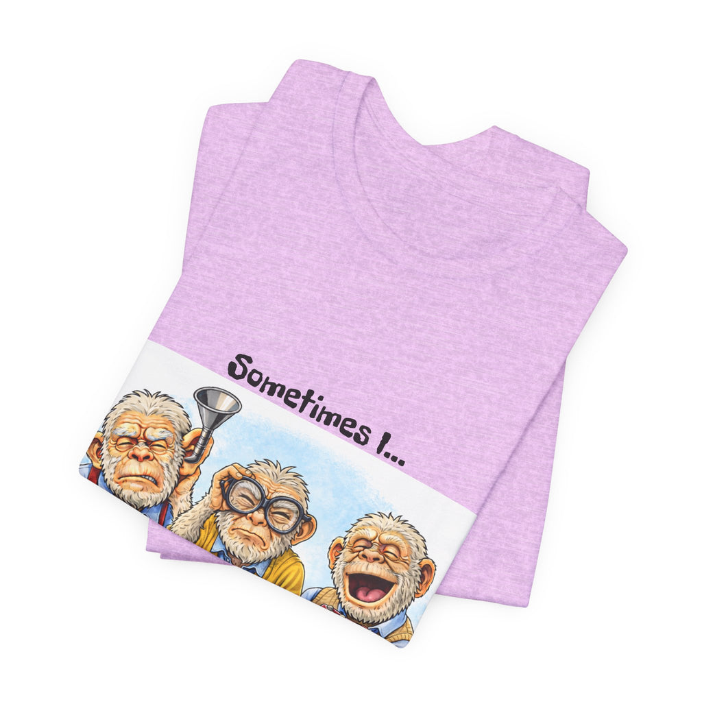 Funny Senior 'The Senses Are Optional' T-Shirt — Hear No Good, See No Good, Speak No Good Tee