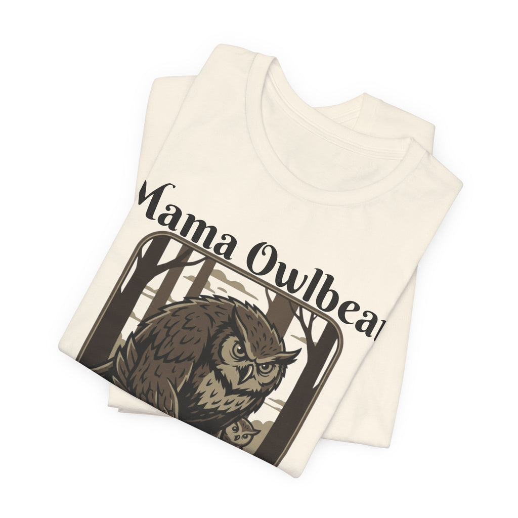 Mama Owlbear T-Shirt — "Touch my cub, meet my talons." Protective Mom Graphic Tee