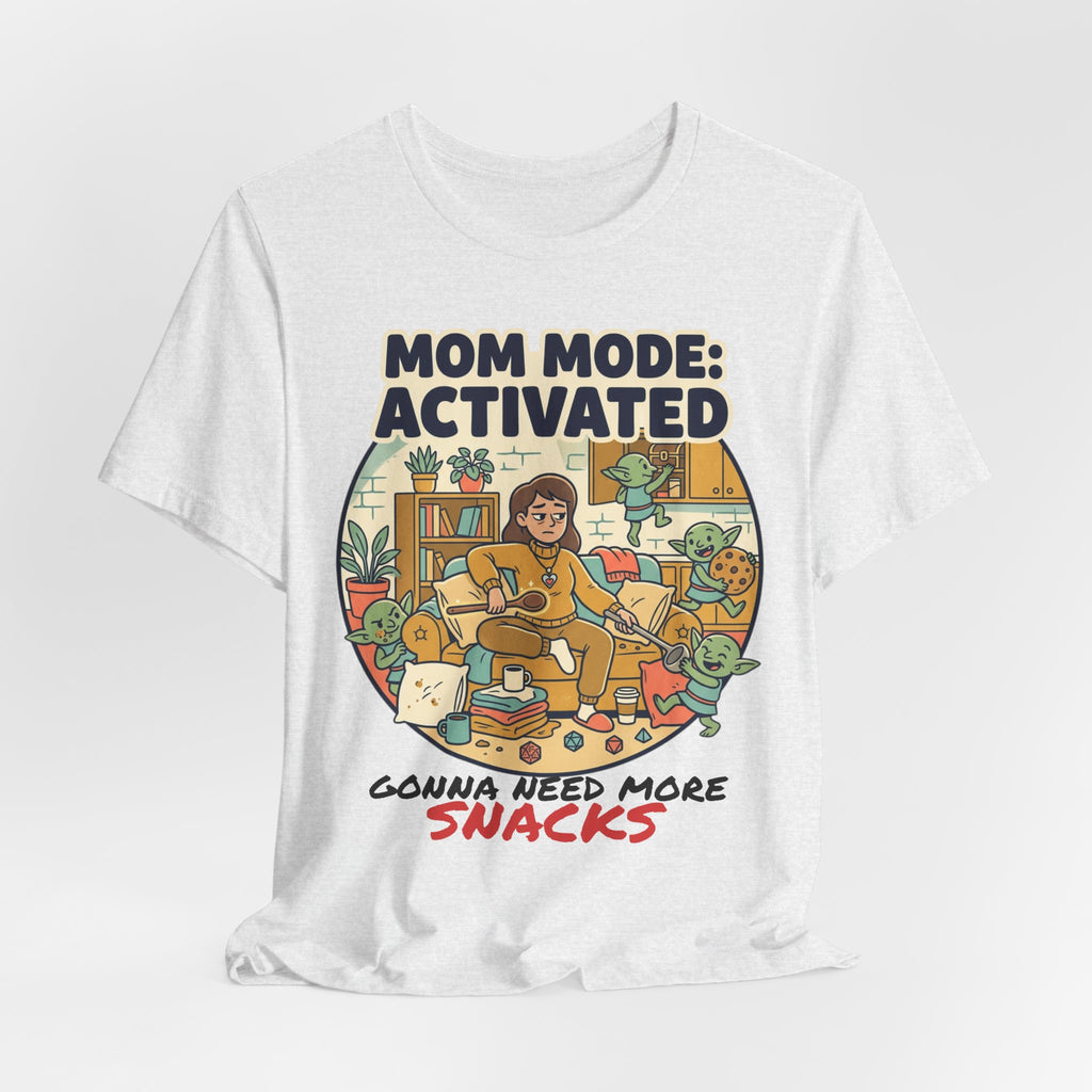 Mom Mode Activated T-Shirt – 'Gonna Need More Snacks' Funny Mother's Day Tee
