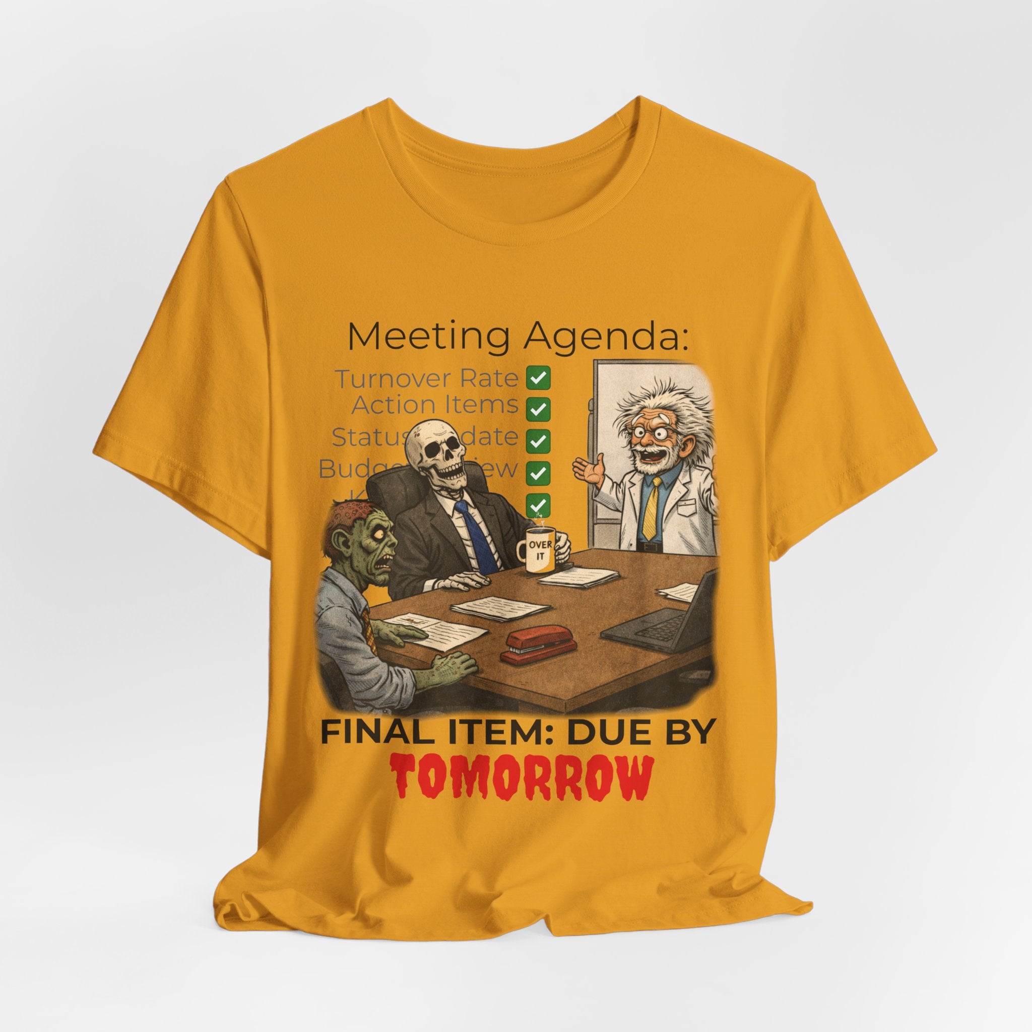 Meeting Agenda T-Shirt - "Final Item: Due By Tomorrow" Funny Office Humor Tee