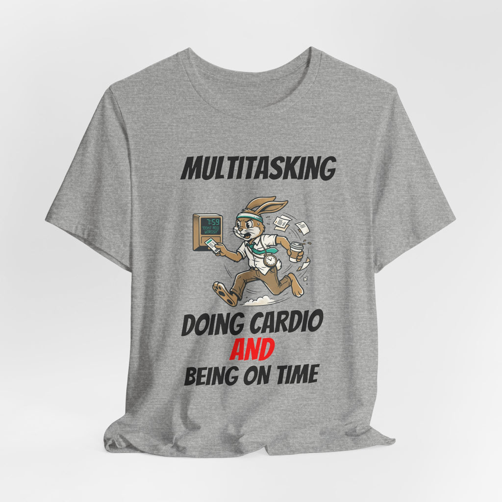 Multitasking - Cardio -AND- Being on Time  — Funny Rabbit Office Runner Tee