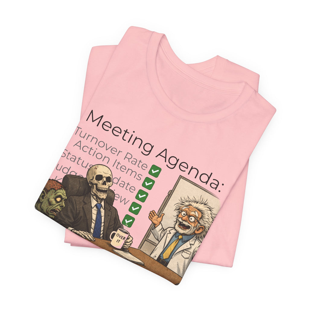 Meeting Agenda T-Shirt - "Final Item: Due By Tomorrow" Funny Office Humor Tee