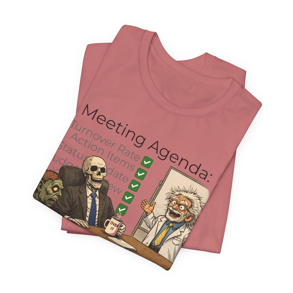 Meeting Agenda T-Shirt - "Final Item: Due By Tomorrow" Funny Office Humor Tee