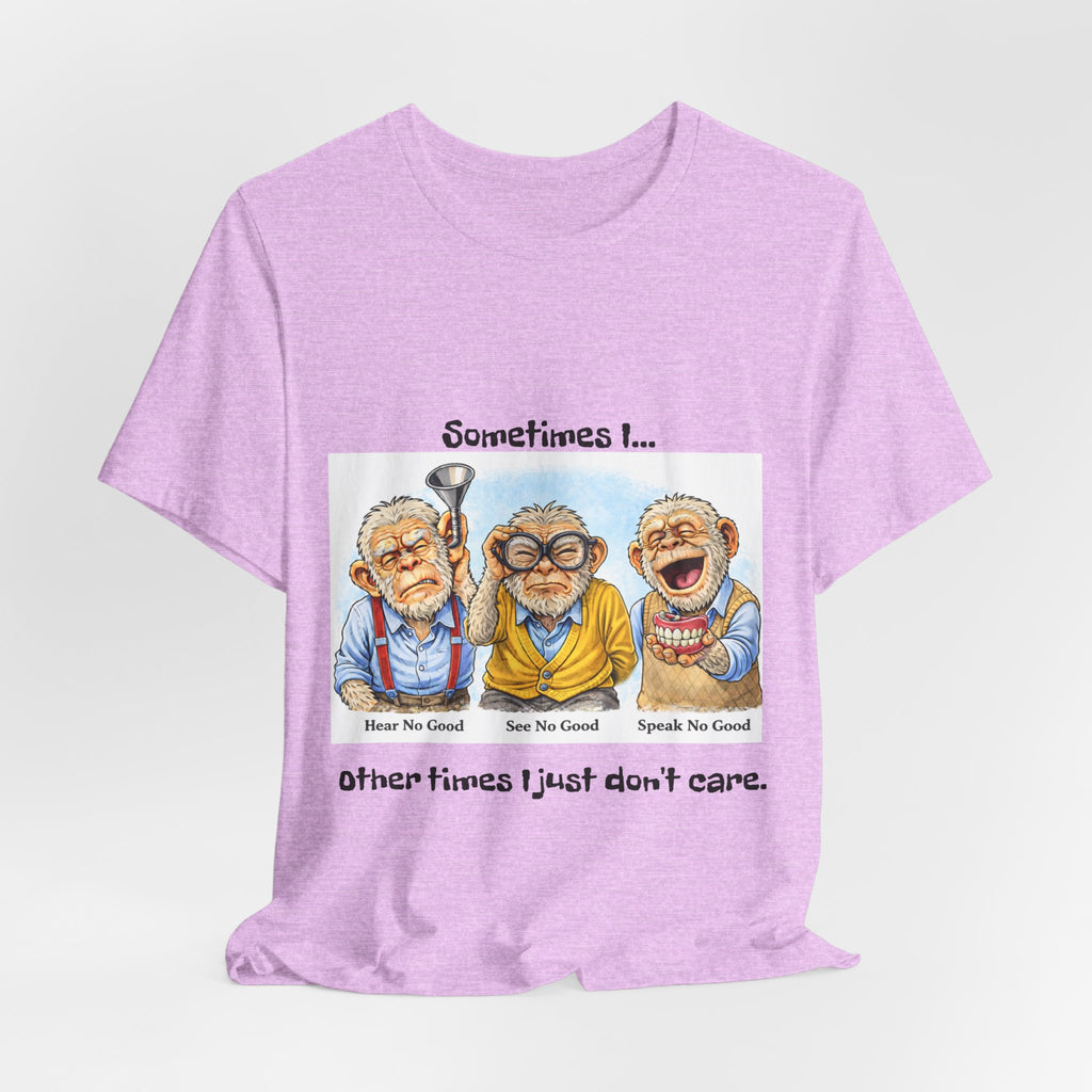 Funny Senior 'The Senses Are Optional' T-Shirt — Hear No Good, See No Good, Speak No Good Tee