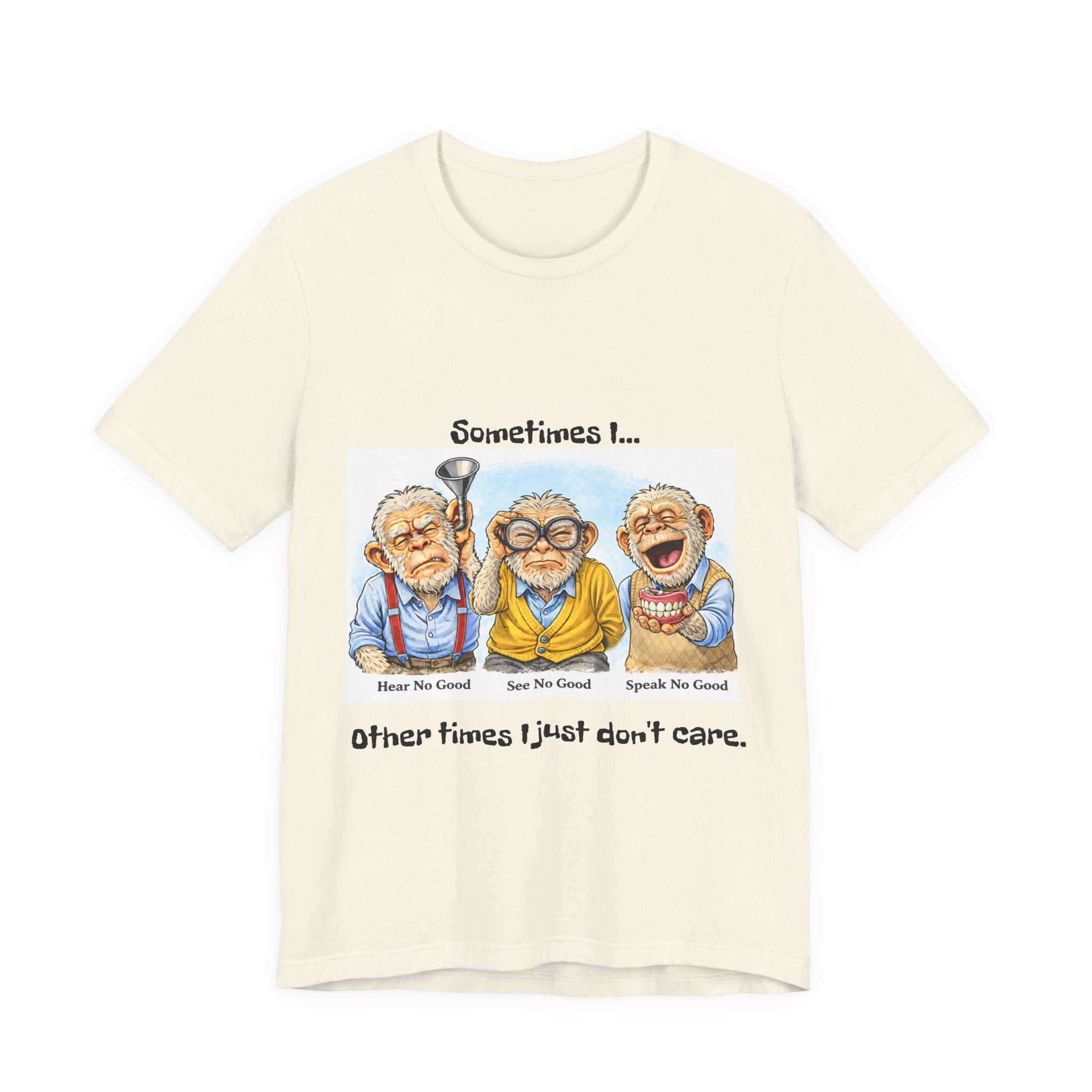 Funny Senior 'The Senses Are Optional' T-Shirt — Hear No Good, See No Good, Speak No Good Tee