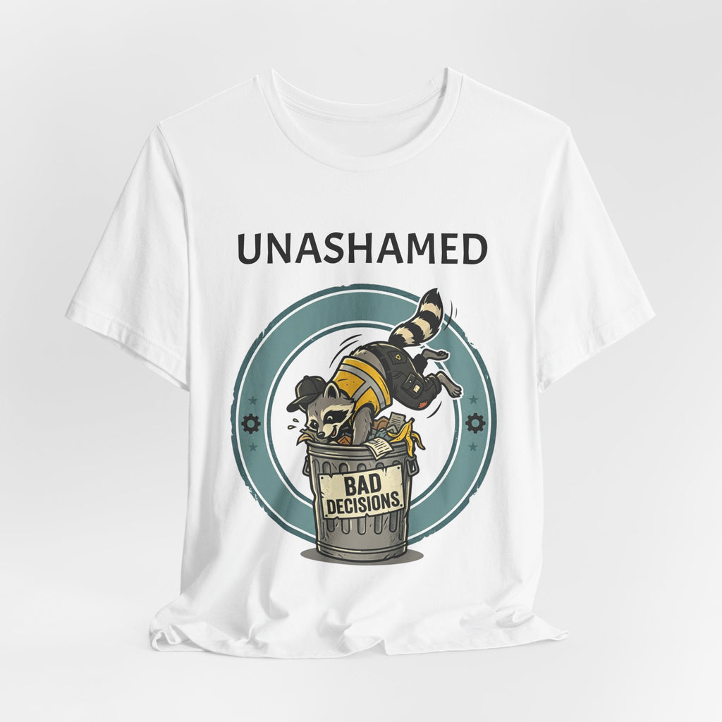 Unashamed T-Shirt — 'Bad Decisions' Raccoon & Friends Tee
