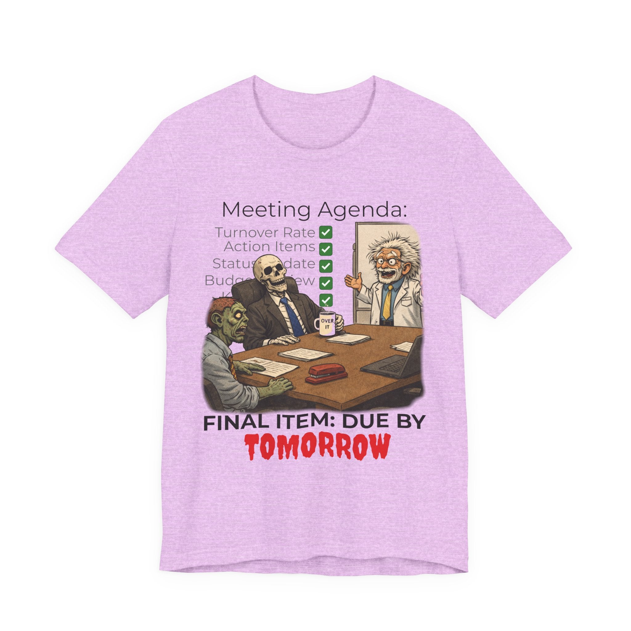 Meeting Agenda T-Shirt - "Final Item: Due By Tomorrow" Funny Office Humor Tee