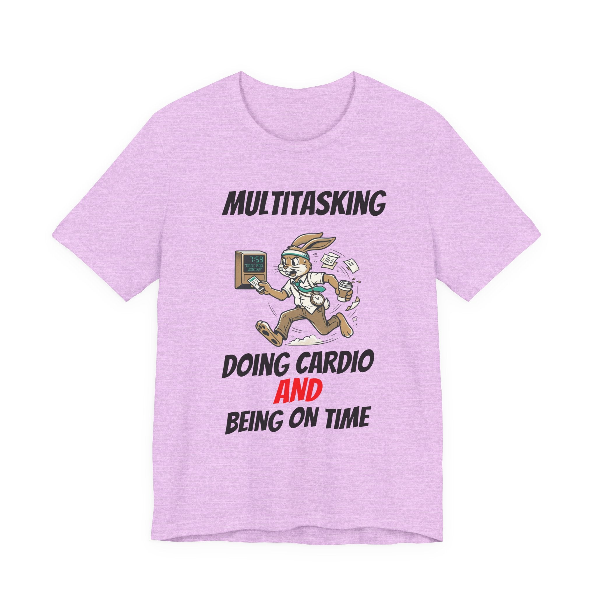 Multitasking - Cardio -AND- Being on Time  — Funny Rabbit Office Runner Tee