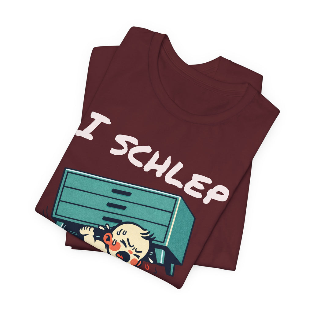 I Schlep Like a Baby T-Shirt — Funny Humor Moving Day Tee