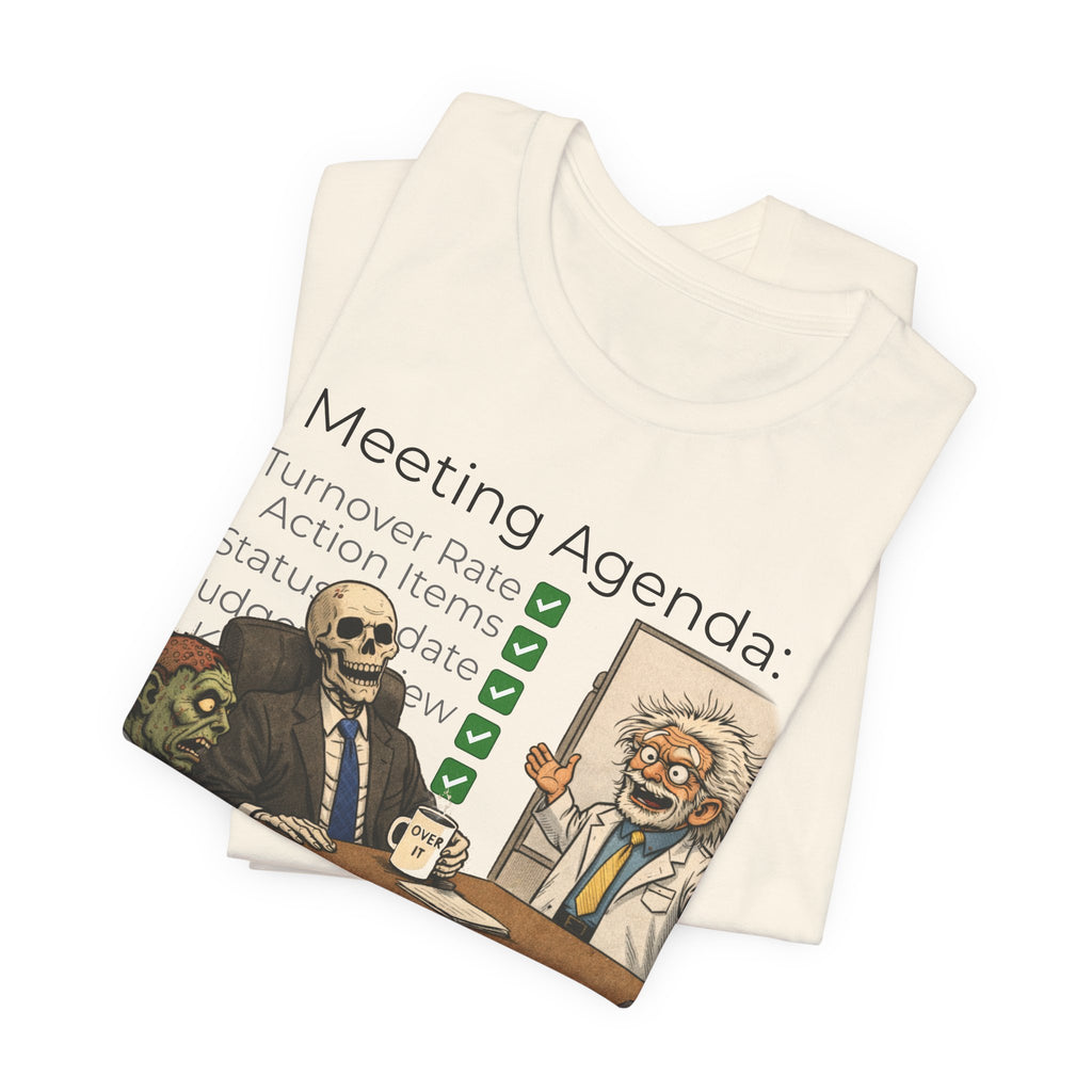 Meeting Agenda T-Shirt - "Final Item: Due By Tomorrow" Funny Office Humor Tee