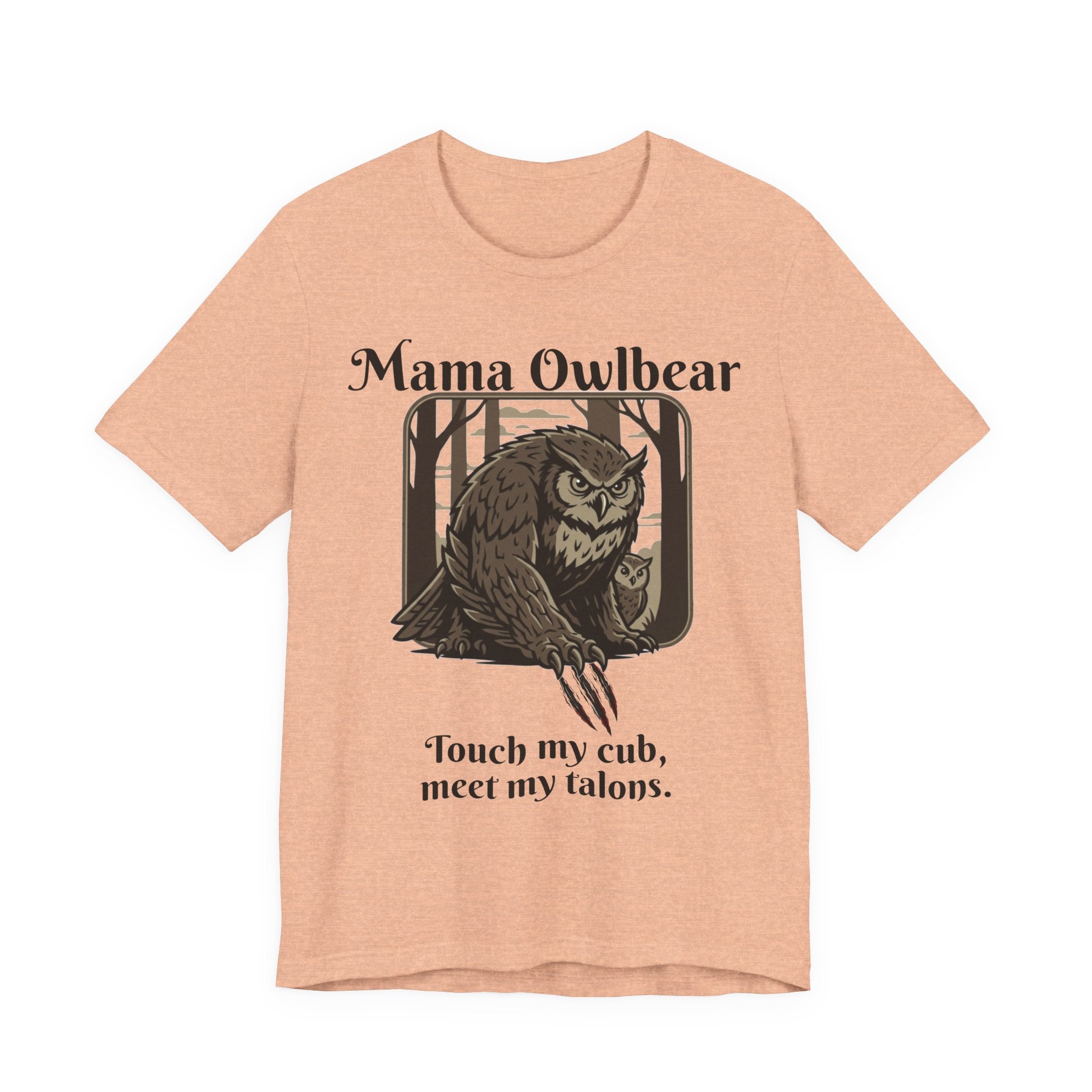 Mama Owlbear T-Shirt — "Touch my cub, meet my talons." Protective Mom Graphic Tee