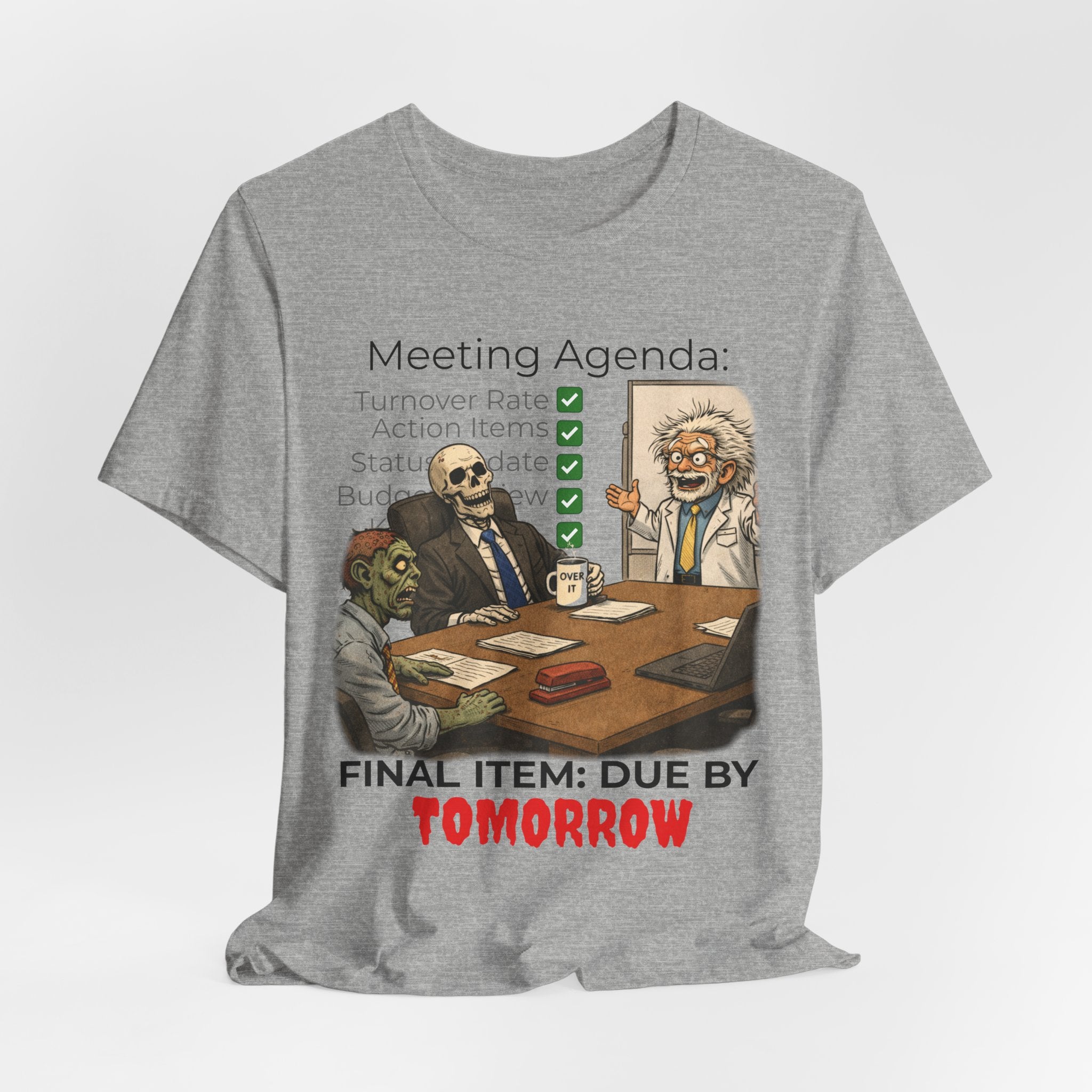 Meeting Agenda T-Shirt - "Final Item: Due By Tomorrow" Funny Office Humor Tee