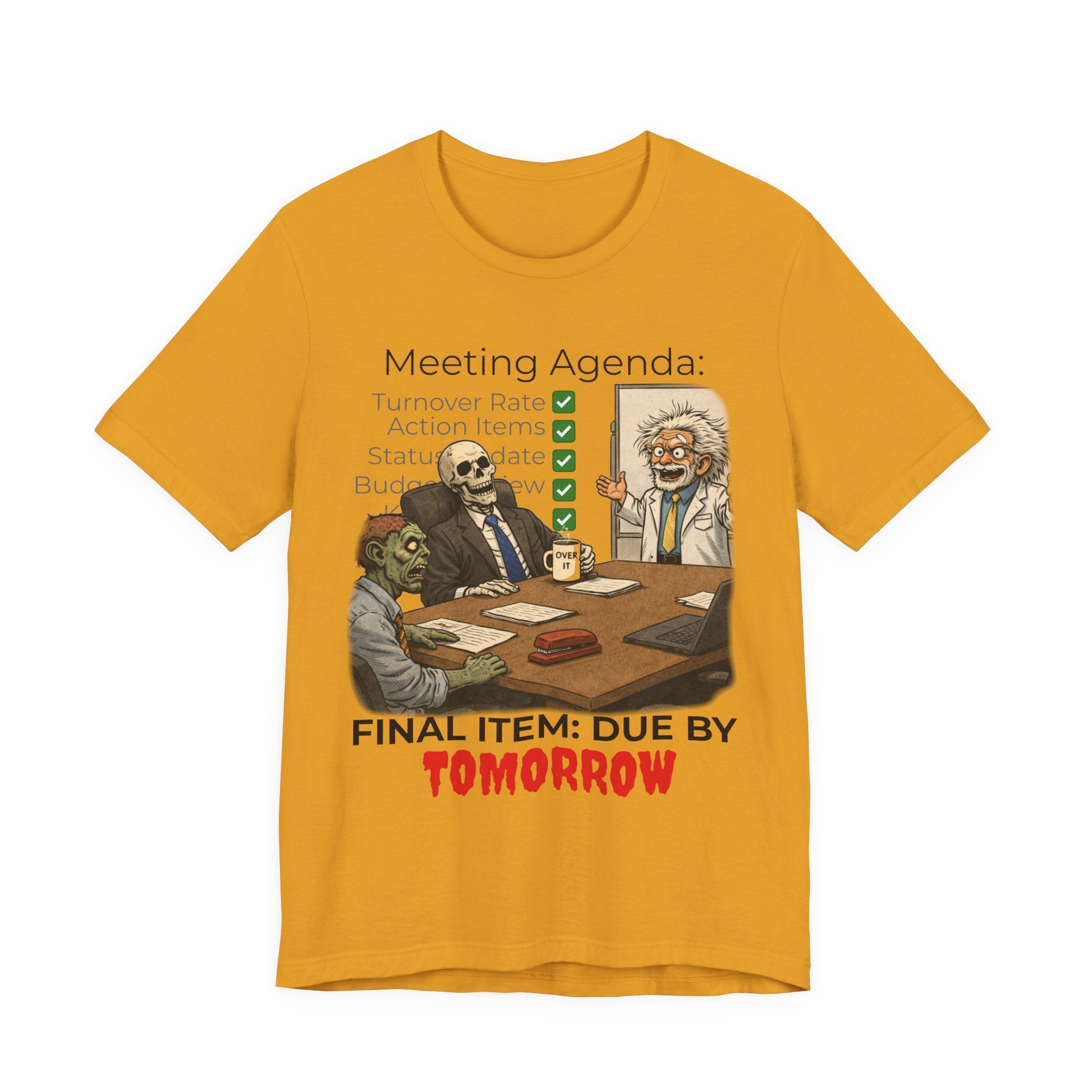Meeting Agenda T-Shirt - "Final Item: Due By Tomorrow" Funny Office Humor Tee