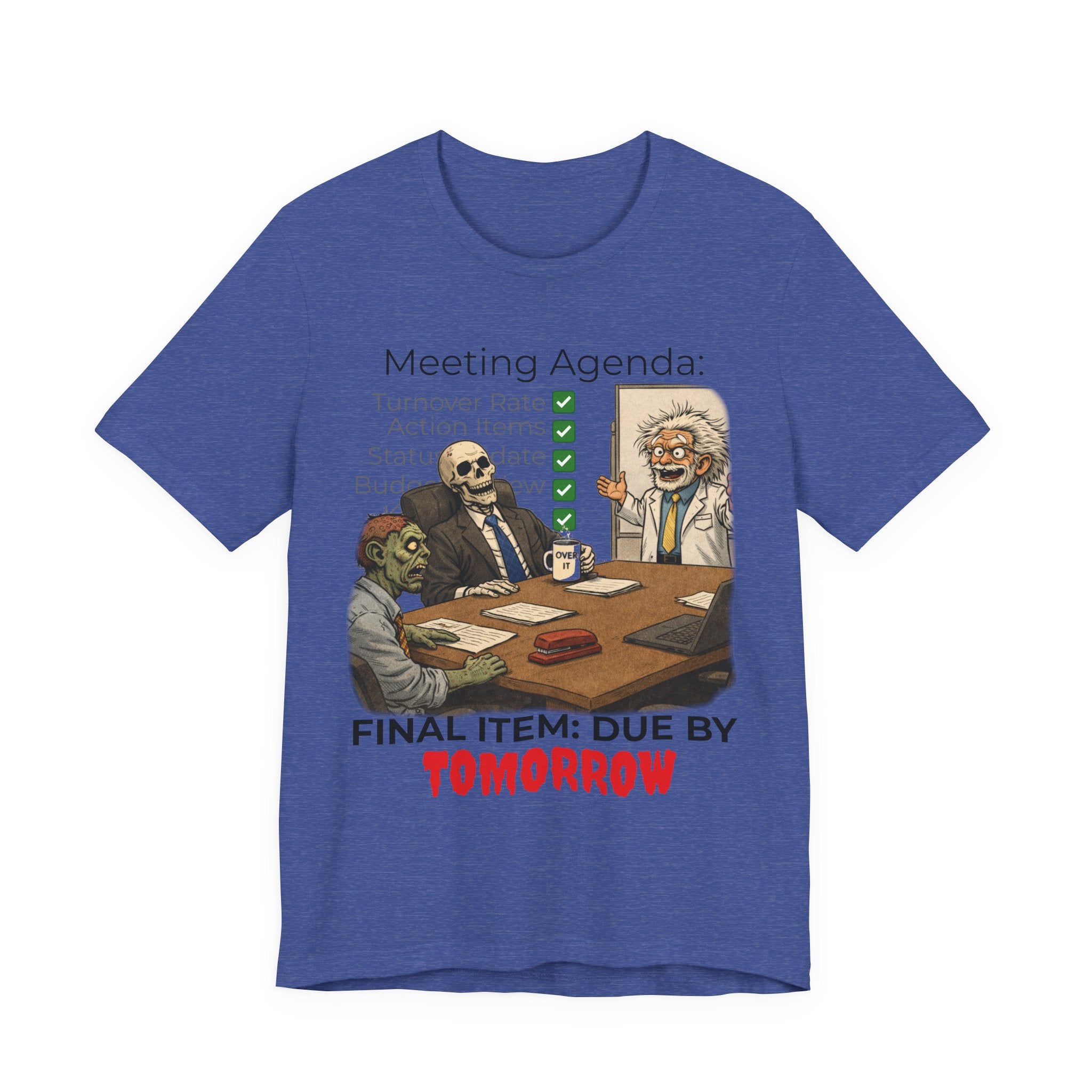 Meeting Agenda T-Shirt - "Final Item: Due By Tomorrow" Funny Office Humor Tee