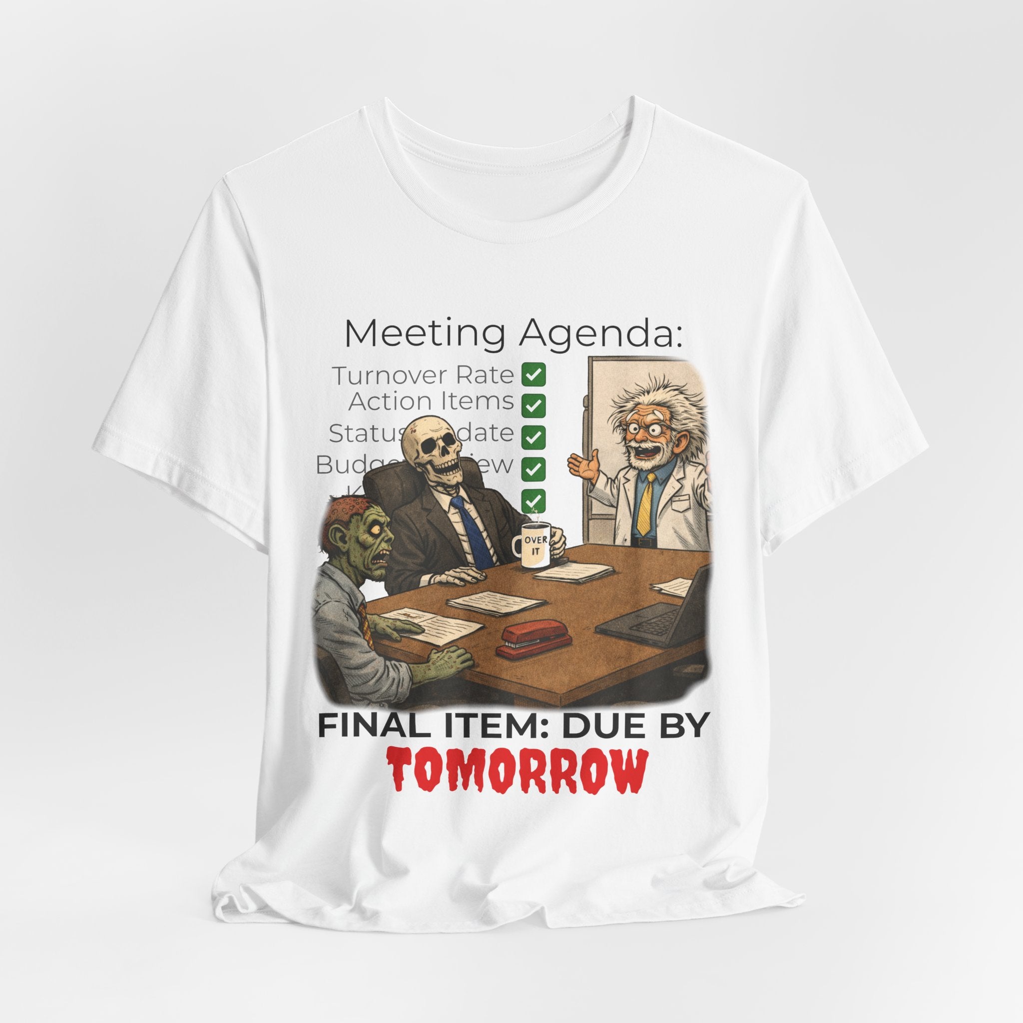 Meeting Agenda T-Shirt - "Final Item: Due By Tomorrow" Funny Office Humor Tee