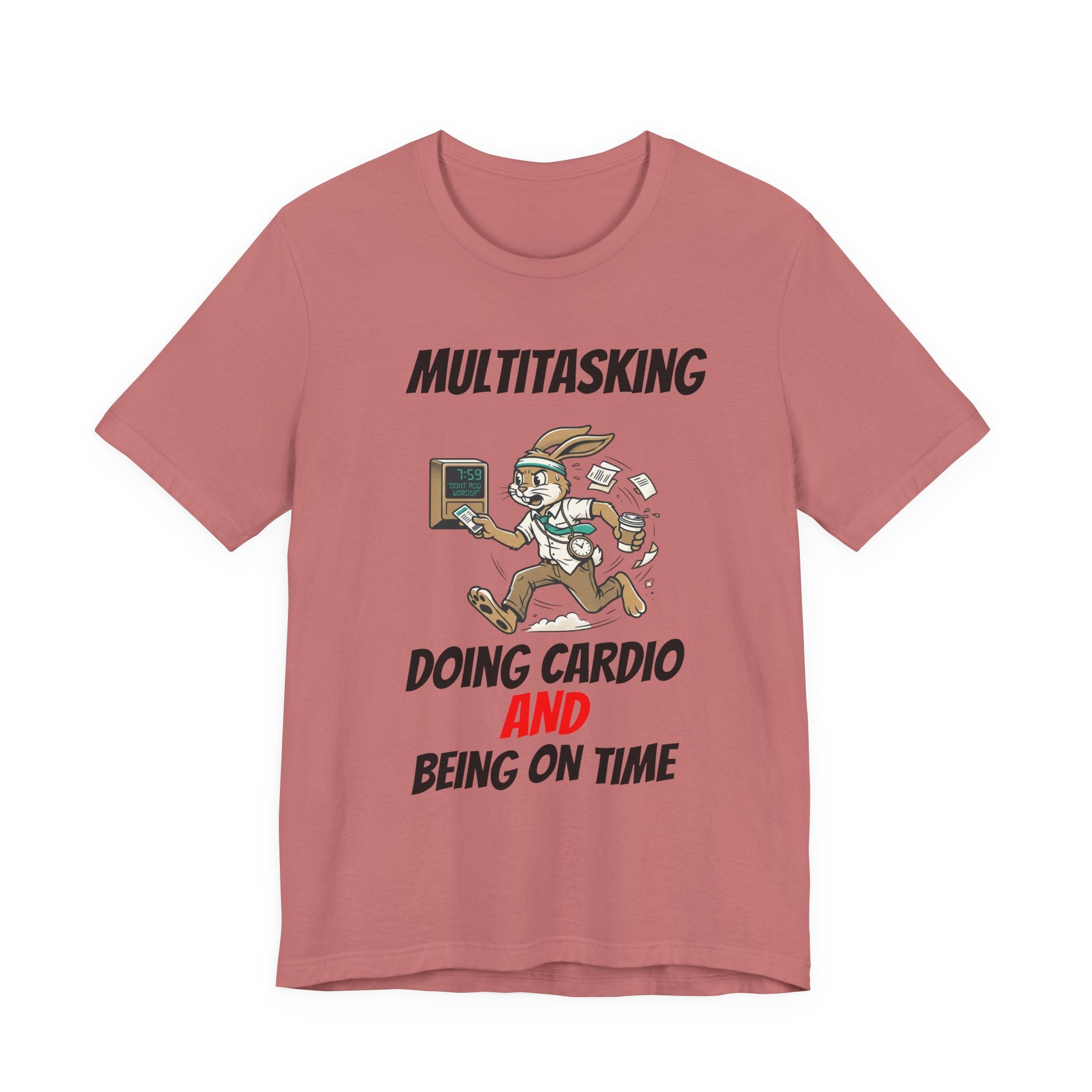 Multitasking - Cardio -AND- Being on Time  — Funny Rabbit Office Runner Tee