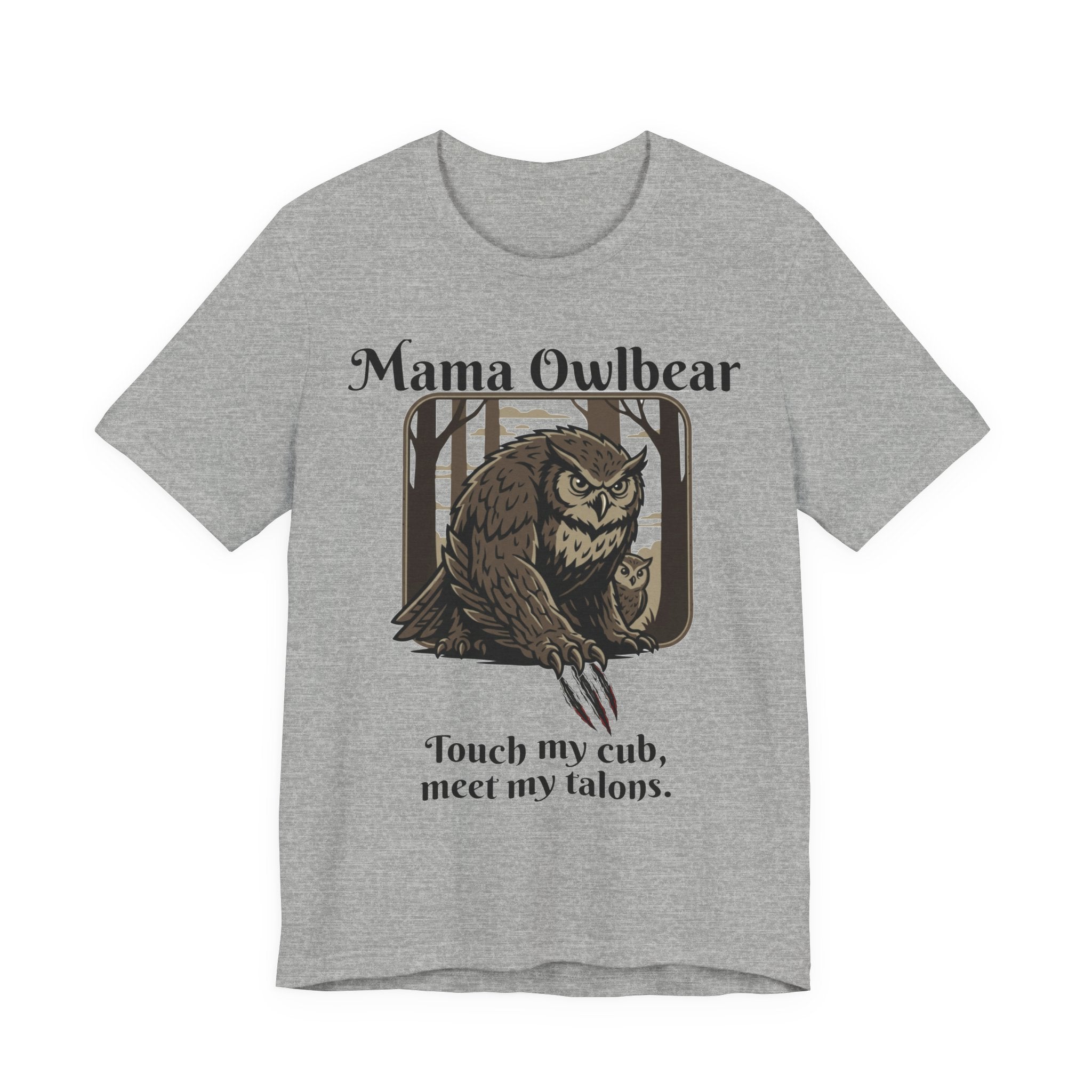 Mama Owlbear T-Shirt — "Touch my cub, meet my talons." Protective Mom Graphic Tee
