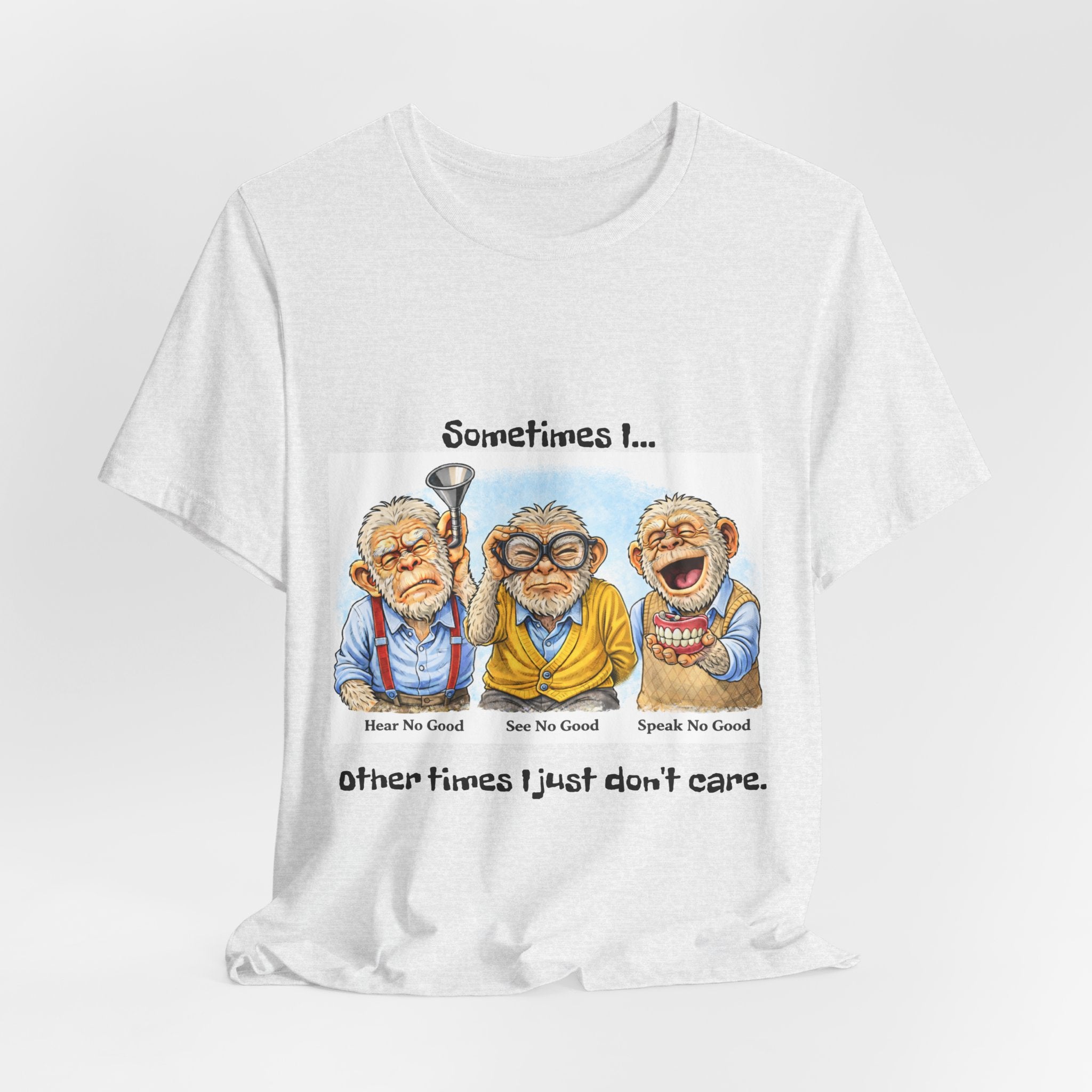 Funny Senior 'The Senses Are Optional' T-Shirt — Hear No Good, See No Good, Speak No Good Tee