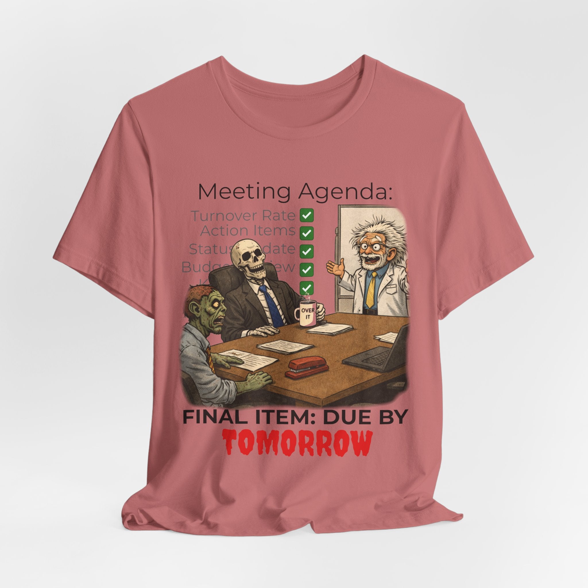 Meeting Agenda T-Shirt - "Final Item: Due By Tomorrow" Funny Office Humor Tee