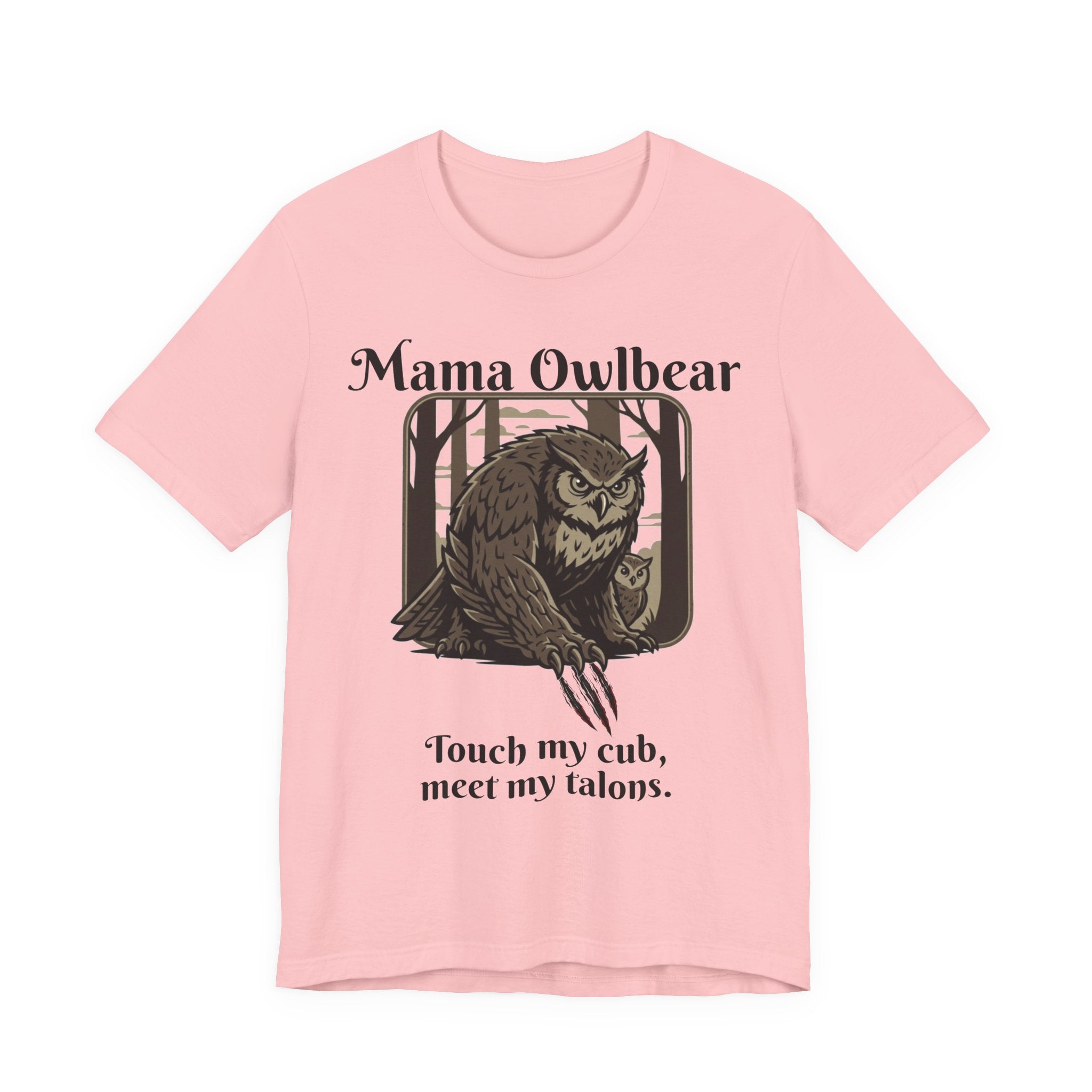 Mama Owlbear T-Shirt — "Touch my cub, meet my talons." Protective Mom Graphic Tee
