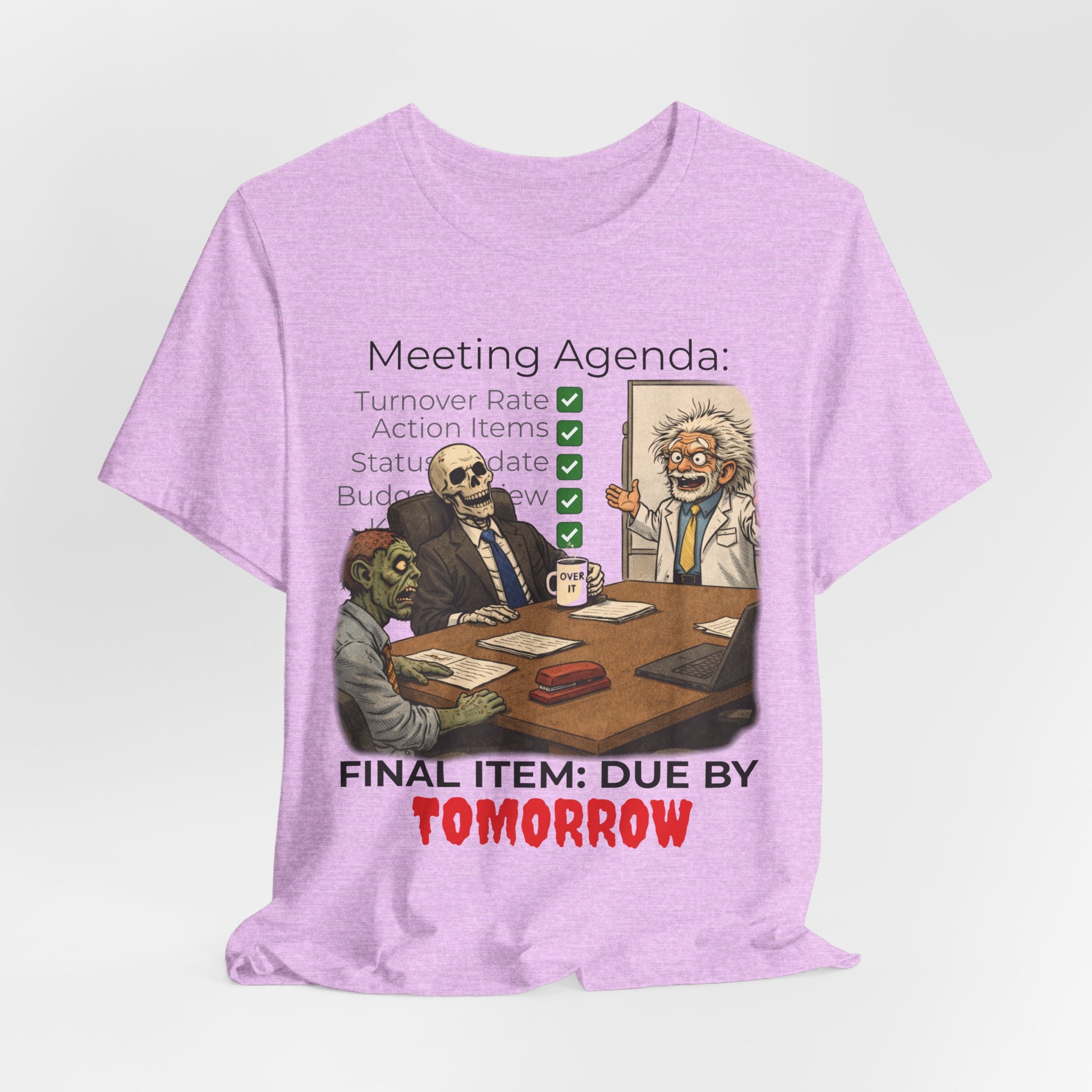 Meeting Agenda T-Shirt - "Final Item: Due By Tomorrow" Funny Office Humor Tee