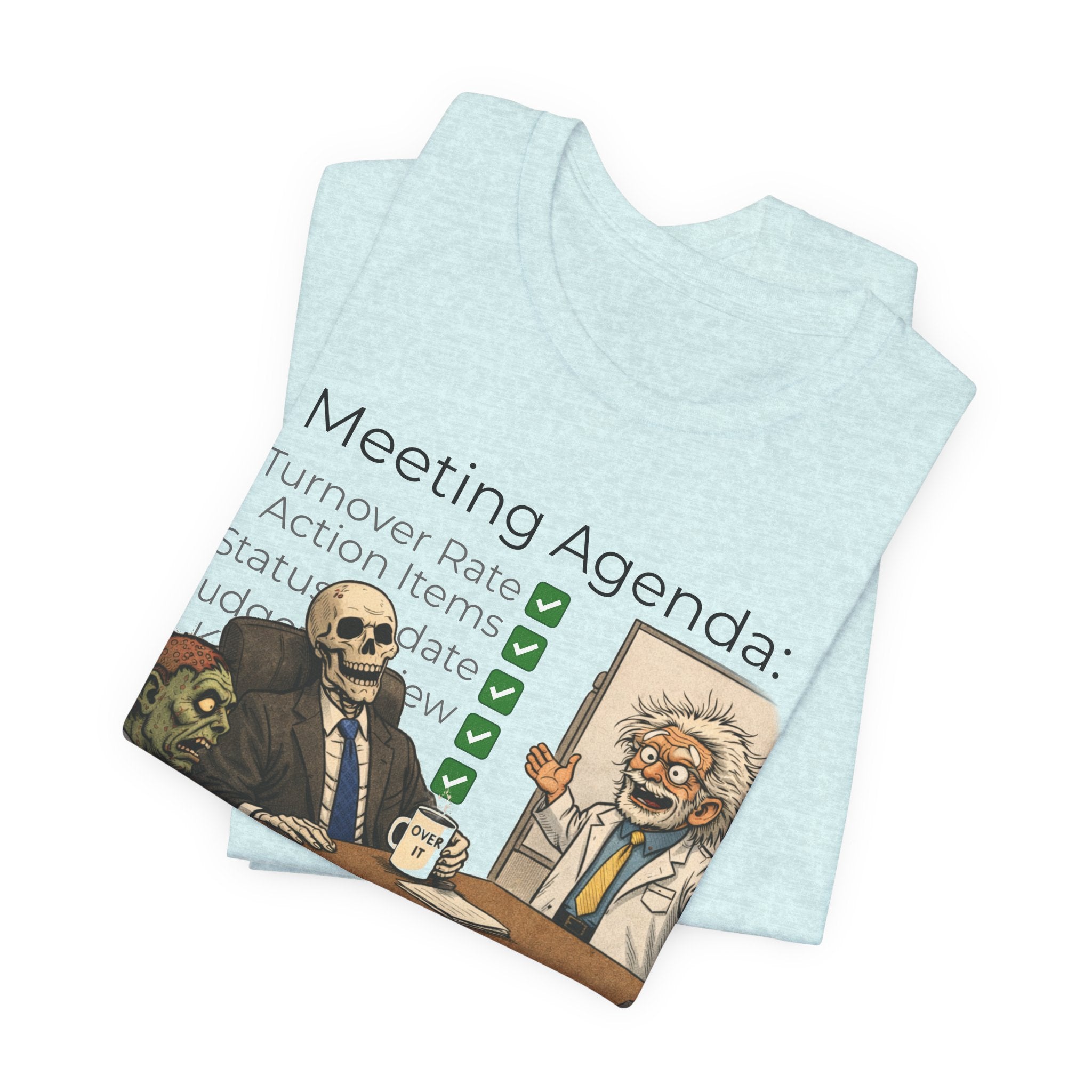 Meeting Agenda T-Shirt - "Final Item: Due By Tomorrow" Funny Office Humor Tee