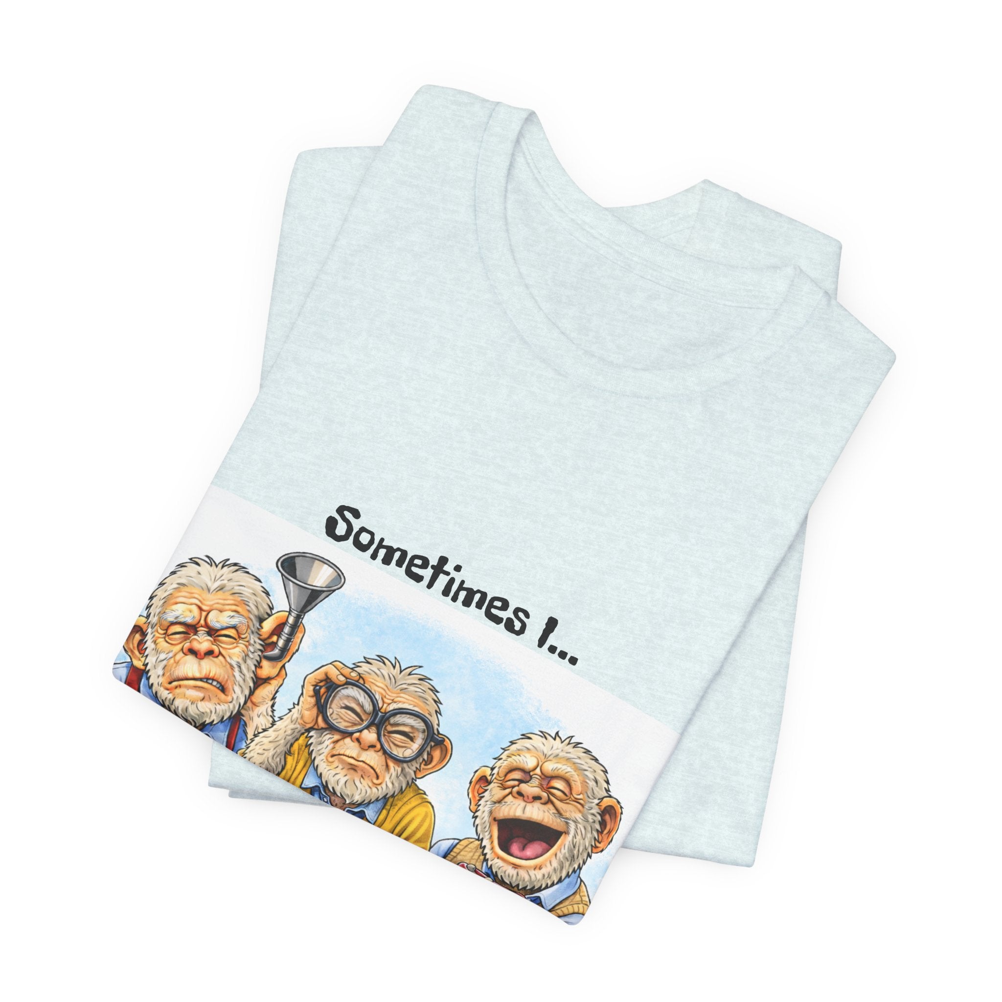 Funny Senior 'The Senses Are Optional' T-Shirt — Hear No Good, See No Good, Speak No Good Tee