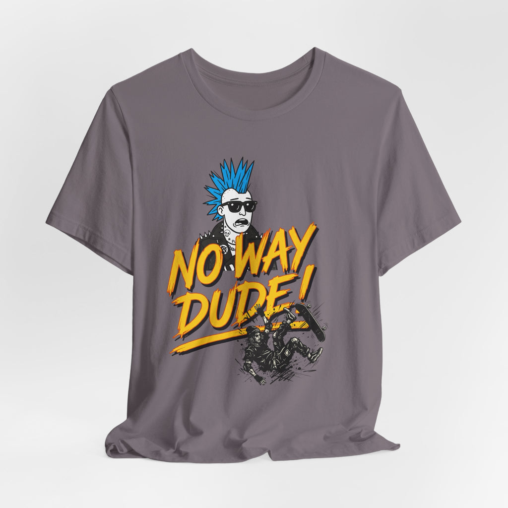 No Way Dude - Retro Gamer - Skate Or Die T-Shirt