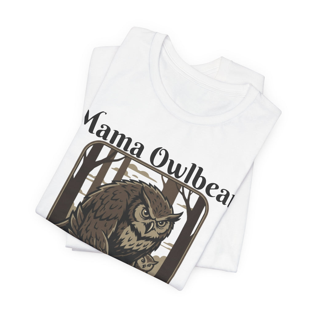 Mama Owlbear T-Shirt — "Touch my cub, meet my talons." Protective Mom Graphic Tee