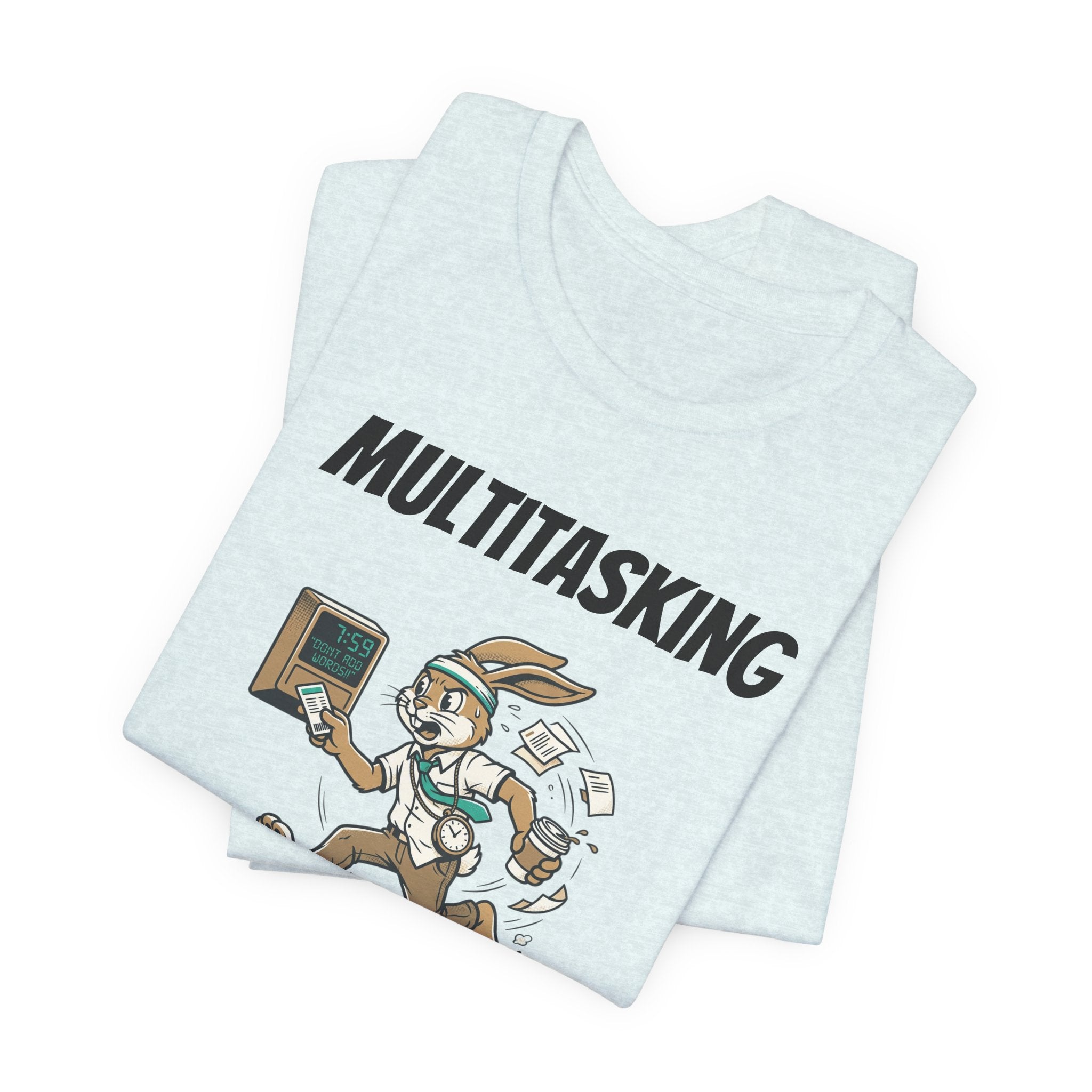 Multitasking - Cardio -AND- Being on Time  — Funny Rabbit Office Runner Tee