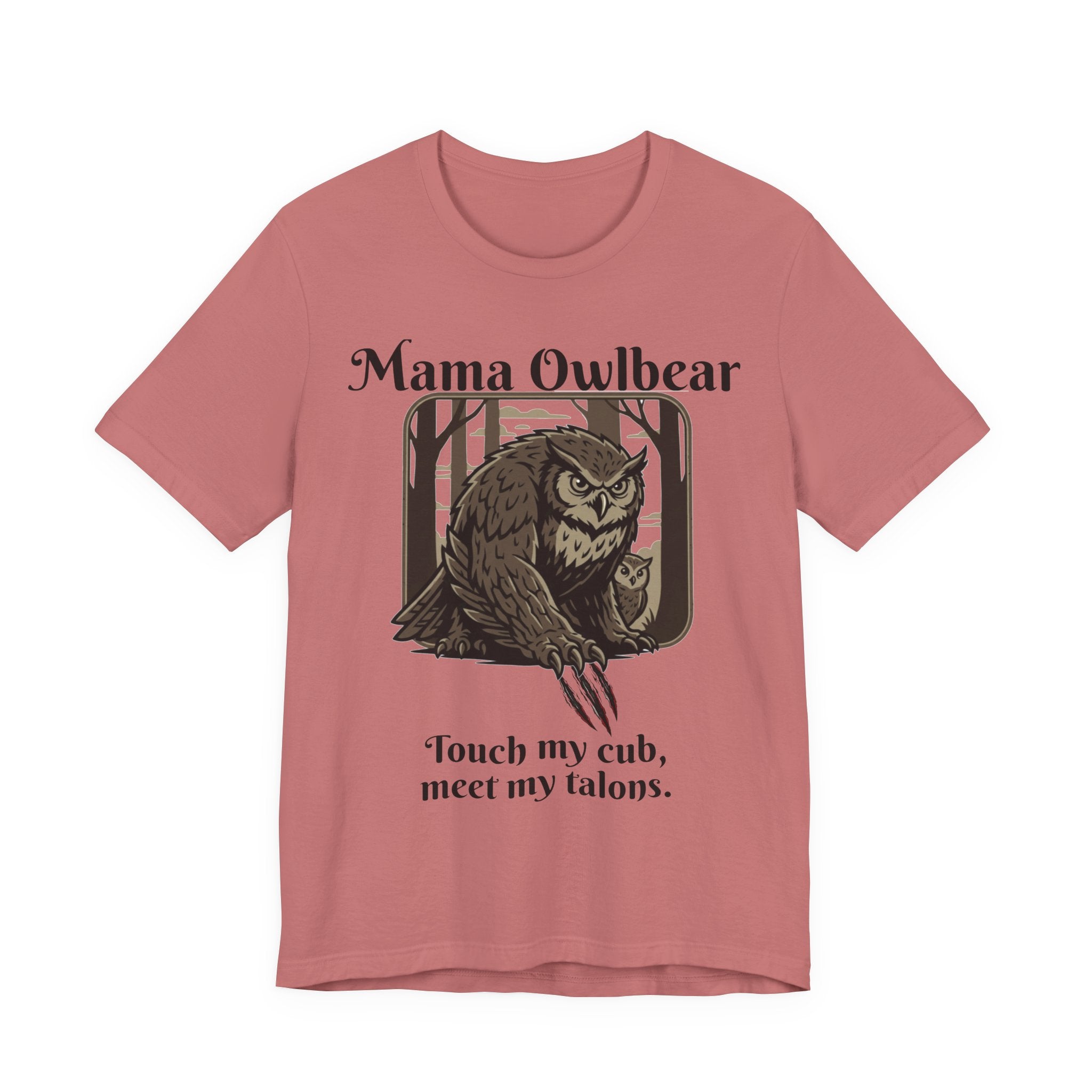 Mama Owlbear T-Shirt — "Touch my cub, meet my talons." Protective Mom Graphic Tee