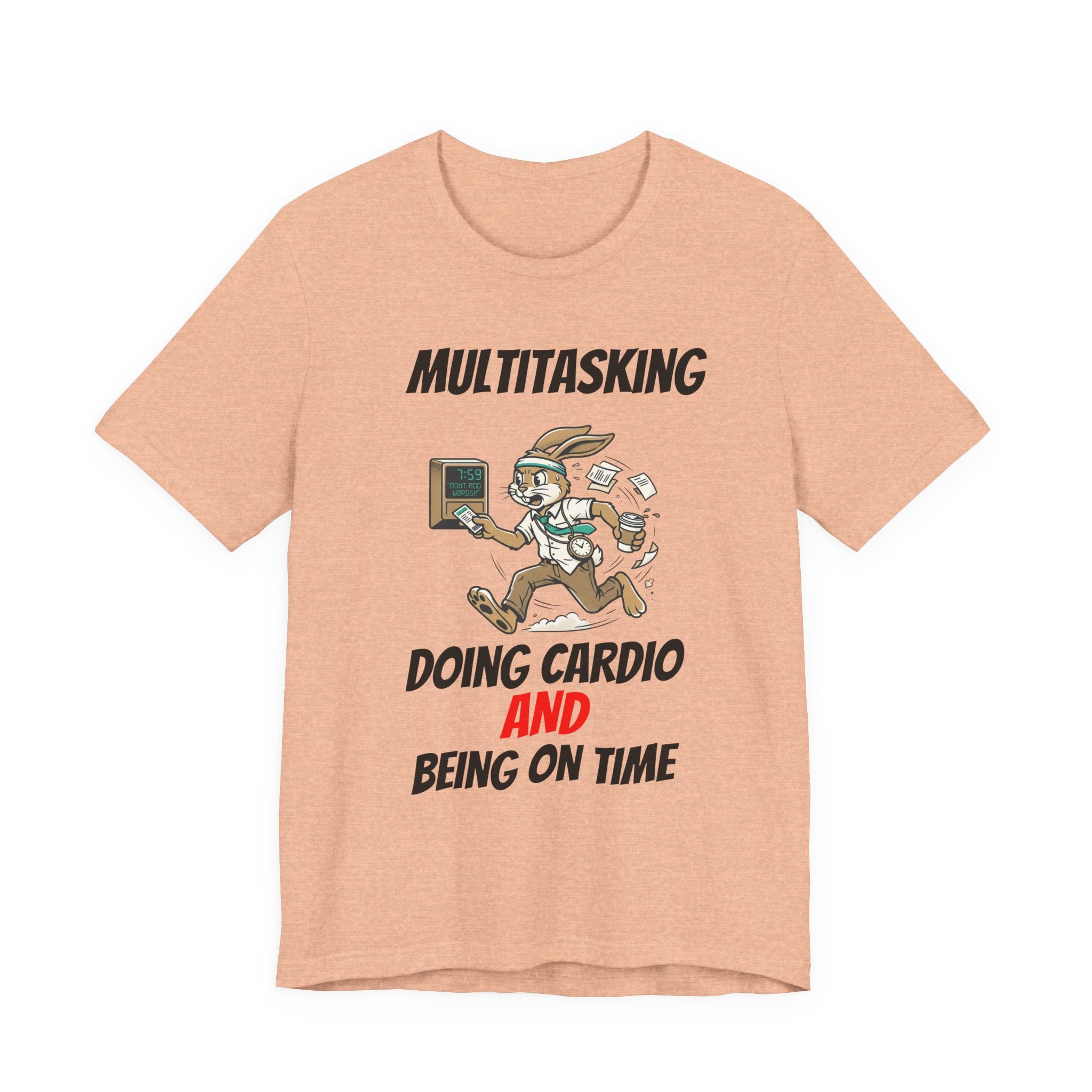 Multitasking - Cardio -AND- Being on Time  — Funny Rabbit Office Runner Tee