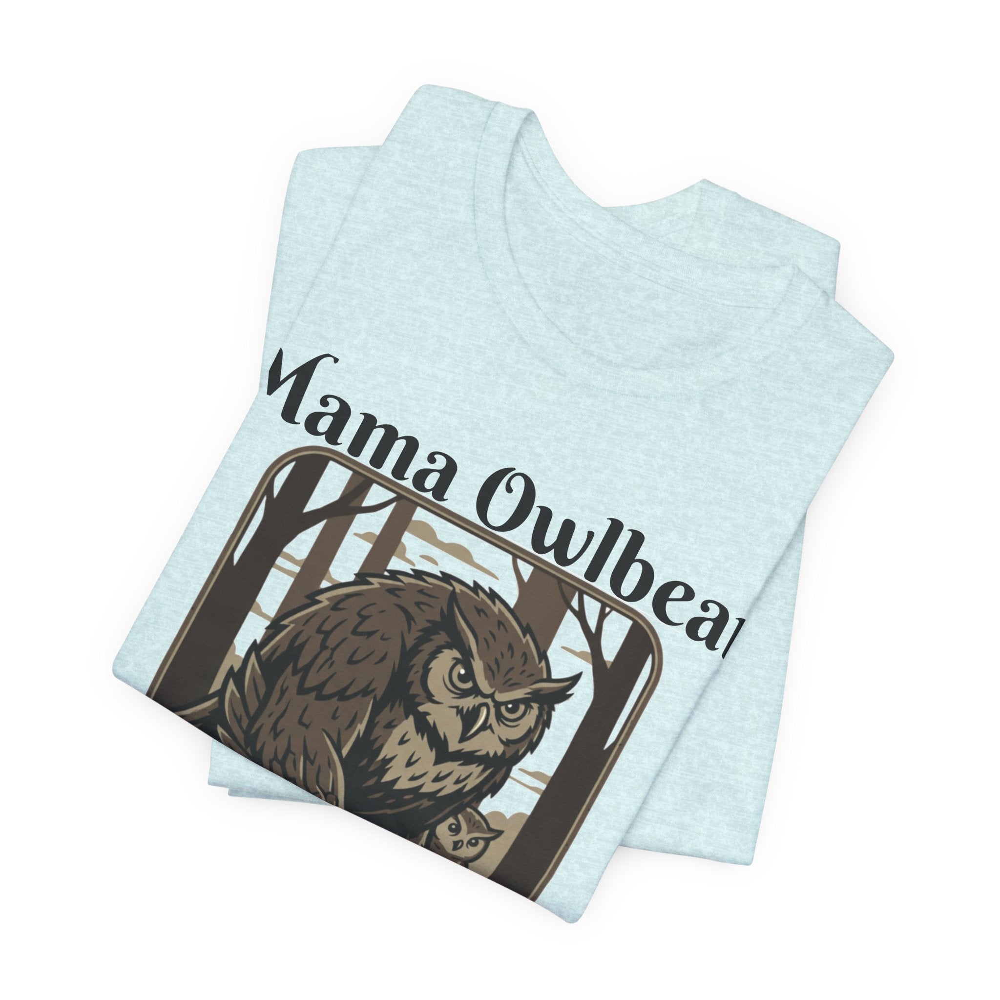 Mama Owlbear T-Shirt — "Touch my cub, meet my talons." Protective Mom Graphic Tee